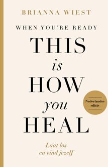 Kosmos Uitgevers When You're Ready, This Is How You Heal - Brianna Wiest - ebook