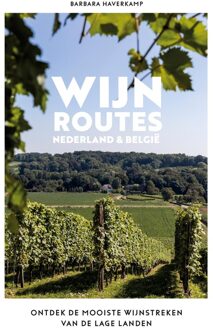 Kosmos Uitgevers Wijnroutes Nederland en België - Barbara Haverkamp - ebook
