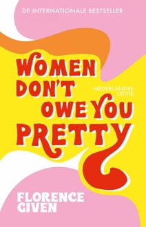 Kosmos Uitgevers Women Don't Owe You Pretty