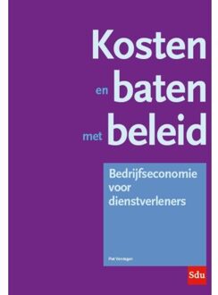 Kosten en baten met beleid - Boek P.L.J. Verstegen (9035246748)