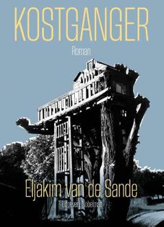 Kostganger -  Eljakim van de Sande (ISBN: 9789083503042)