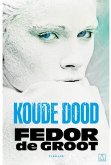 Koude Dood - Fedor de Groot
