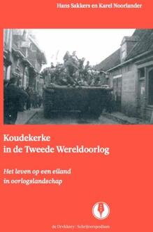 Koudekerke in de Tweede Wereldoorlog - Boek Hans Sakkers (9070174766)