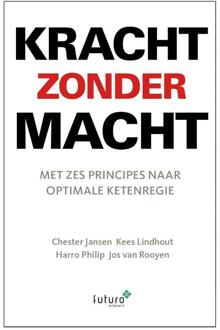 Kracht zonder macht - Boek Kees Lindhout (9492221144)