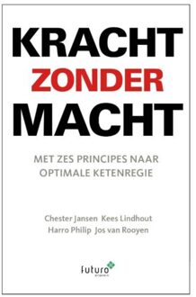 Kracht zonder macht - Boek Kees Lindhout (9492221144)
