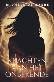 Krachten van het onbekende -  Michèle de Baere (ISBN: 9789465127811)