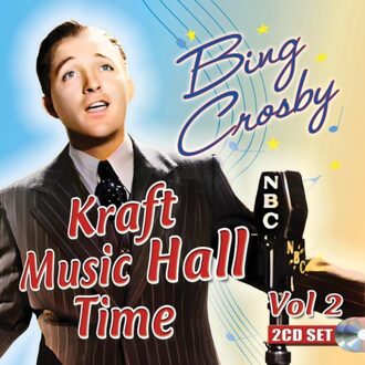 Kraft Music Hall Time Vol 2 - Bing Crosby