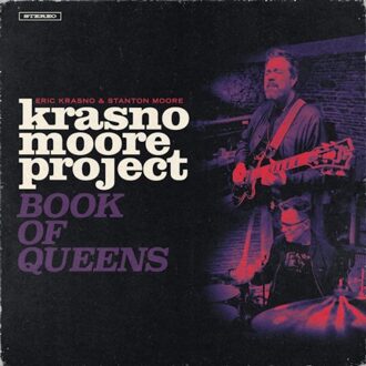 Krasno Moore Project: Book Of Queens - Eric Krasno & Stanton Moore