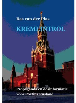 Kremlintrol - Bas van der Plas