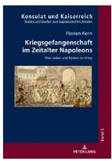 Kriegsgefangenschaft Im Zeitalter Napoleons