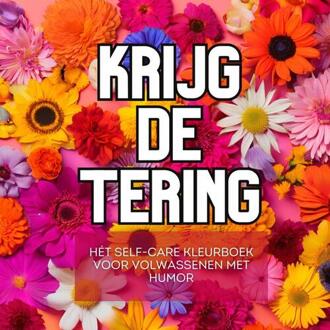 Krijg de Tering -  Carmen Scholten (ISBN: 9789465124209)