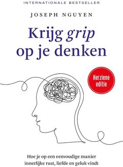 Krijg grip op je denken -  Joseph Nguyen (ISBN: 9789401306324)