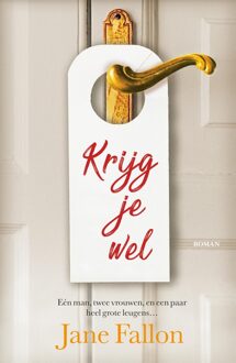 Krijg je wel - eBook Jane Fallon (9032514423)