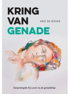 Kring Van Genade - Arie de Rover