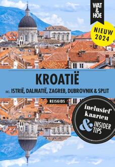 Kroatië - Wat & Hoe Reisgids - Wat & Hoe reisgids