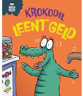 Krokodil Leent Geld - Geld Telt! - Sue Graves