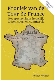 Kroniek Van De Tour De France - Jeroen Visbeek