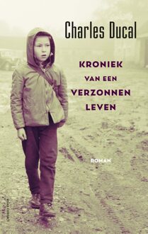 Kroniek van een verzonnen leven - eBook Charles Ducal (9025452256)