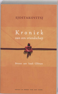 Kroniek van een vriendschap - Boek D. Sjostakovitsj (9076347999)