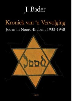 Kroniek van 'n vervolging - Boek J. Bader (9461537794)