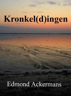 Kronkel(d)ingen -  Edmond Ackermans (ISBN: 9789403728506)