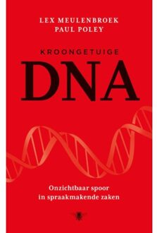 Kroongetuige DNA - Boek Lex Meulenbroek (9023489322)