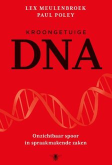 Kroongetuige DNA - eBook Lex Meulenbroek (9023489829)