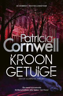 Kroongetuige -  Patricia Cornwell (ISBN: 9789021044637)