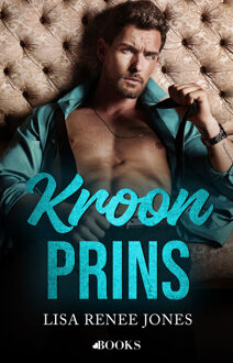 Kroonprins -  Lisa Renee Jones (ISBN: 9789021489353)