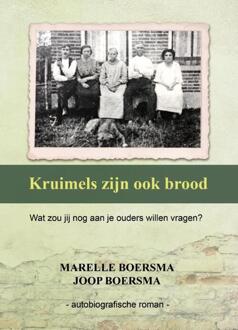 Kruimels zijn ook brood - Boek Marelle Boersma (9491886762)