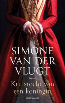 Kruistocht van een koningin -  Simone van der Vlugt (ISBN: 9789026368912)
