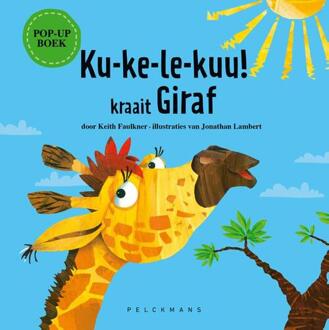 Ku-ke-le-kuu! kraait Giraf -  Keith Faulkner (ISBN: 9789463838382)