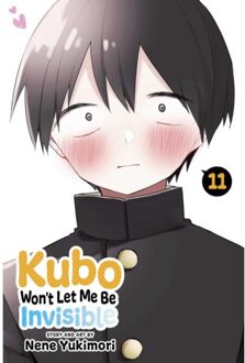 Kubo Won't Let Me Be Invisible, Vol. 11 - Kubo Won't Let Me Be Invisible - Nene Yukimori