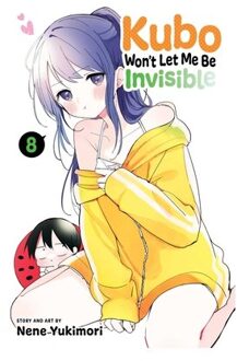 Kubo Won't Let Me Be Invisible, Vol. 8 - Kubo Won't Let Me Be Invisible - Nene Yukimori