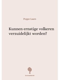 Kunnen Ernstige Volkeren Verzuidelijkt Worden?