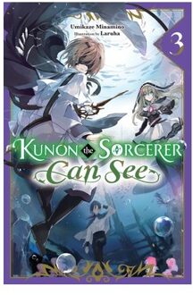 Kunon The Sorcerer Can See, Vol. 3 (Light Novel) - Kunon Sorcerer Can See Through Light Novel Sc - Minamino, Umikaze