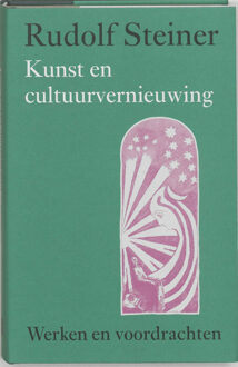 Kunst en cultuurvernieuwing - Boek Rudolf Steiner (9060385365)