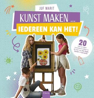 Kunst maken ... Iedereen kan het! -  Juf Marit (ISBN: 9789044861419)