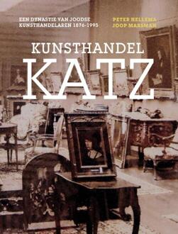 Kunsthandel Katz -  Joop Marsman, Peter Hellema (ISBN: 9789462625501)