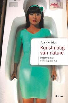Kunstmatig van nature -  Jos de Mul (ISBN: 9789024466382)