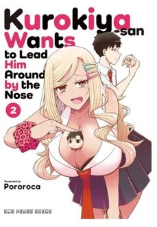 Kurokiya-San Wants To Lead Him Around By The Nose Volume 2 - Kurokiya-San Wants To Lead Him Around - Pororoca