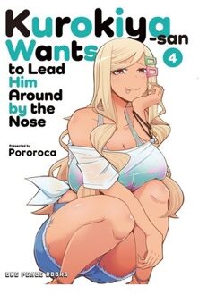 Kurokiya-San Wants To Lead Him Around By The Nose Volume 4 - Kurokiya-San Wants To Lead Him Around - Pororoca