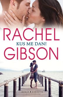 Kus me dan! - eBook Rachel Gibson (9045211580)