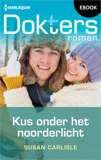 Kus onder het noorderlicht -  Susan Carlisle (ISBN: 9789402582093)