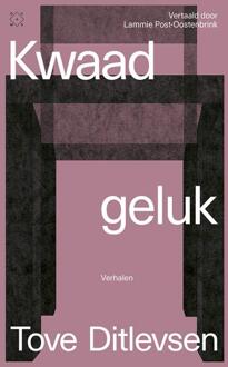 Kwaad Geluk - Tove Ditlevsen