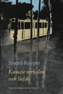 Kwaaie verhalen van liefde - Boek Sjoerd Kuyper (9089671544)