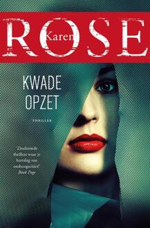 Kwade opzet -  Karen Rose (ISBN: 9789026177033)