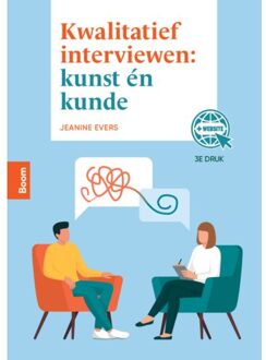 Kwalitatief Interviewen: Kunst En Kunde, 3e Druk - J.C. Evers