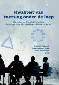 Kwaliteit van toetsing onder de loep. Handvatten om de kwaliteit van toetsing in het hoger onderwijs te analyseren, verbeteren en borgen - Boek