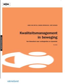 Kwaliteitsmanagement in beweging - Boek Hans van der Bij (9462760128)